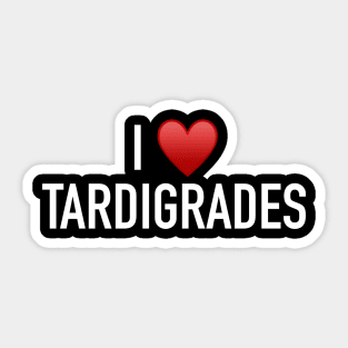 I ♥️ Tardigrades Sticker